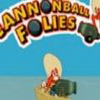 Cannonball Folies